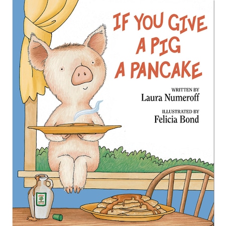 Harpercollins If You Give a Pig a Pancake Book 9780060266868